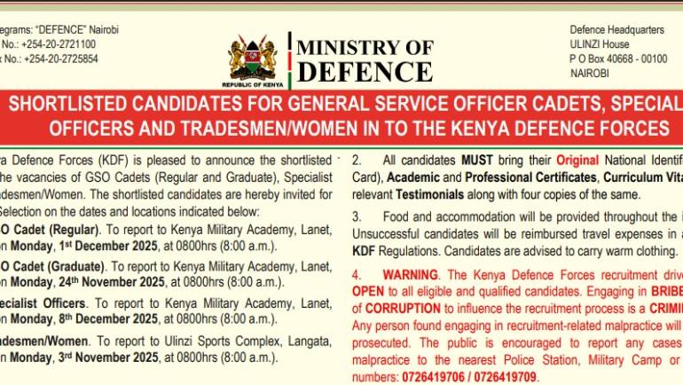 SHORTLISTED CANDIDATES FOR GENERAL SERVICE OFFICER CADETS, SPECIALIST OFFICERS AND TRADESMEN/WOMEN INTO THE KENYA DEFENCE FORCES